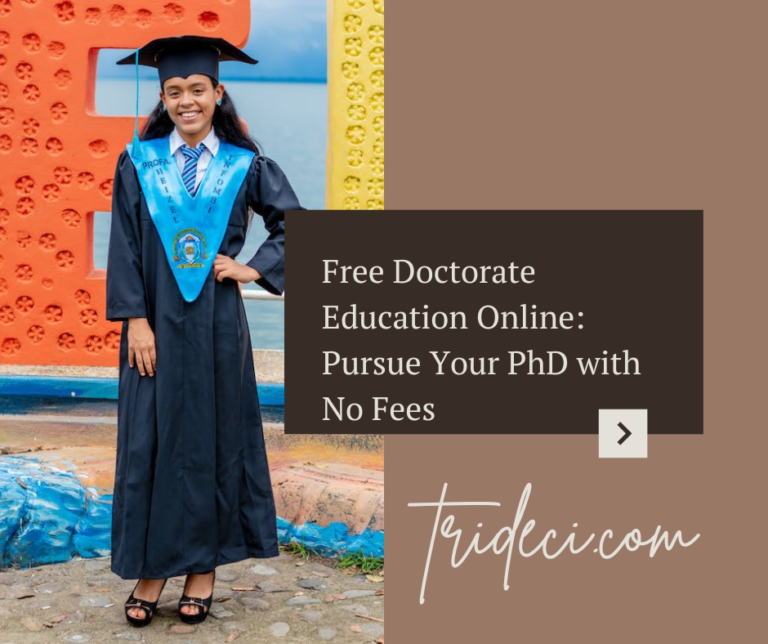 Free Doctorate Education Online: Pursue Your PhD with No Fees