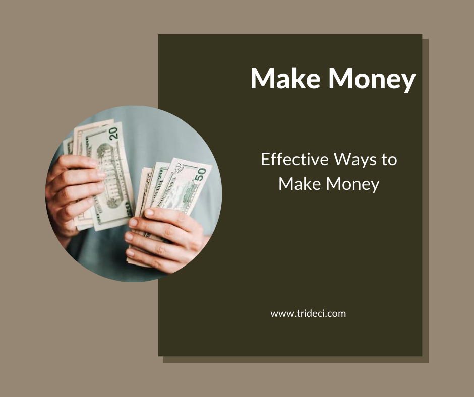 Effective Ways to Make Money