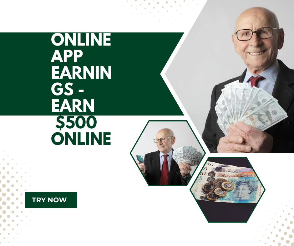 Online App Earnings - Earn $500 Online